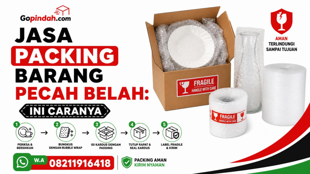 Jasa Packing Barang Pecah Belah Ini Caranya W.A 08211916418